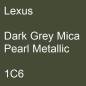 Preview: Lexus, Dark Grey Mica Pearl Metallic, 1C6.